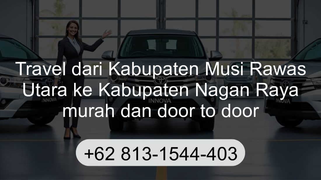 Travel Kabupaten Musi Rawas Utara Kabupaten Nagan Raya