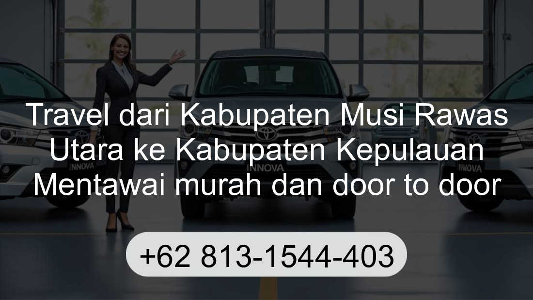 Travel Kabupaten Musi Rawas Utara Kabupaten Kepulauan Mentawai