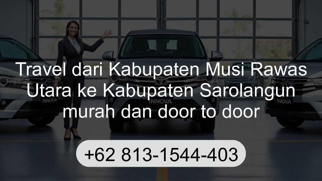 Travel Kabupaten Musi Rawas Utara Kabupaten Sarolangun