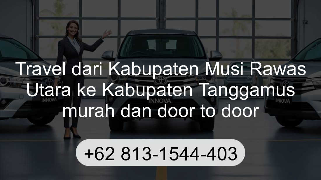 Travel Kabupaten Musi Rawas Utara Kabupaten Tanggamus