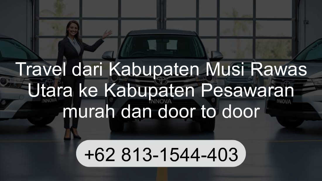Travel Kabupaten Musi Rawas Utara Kabupaten Pesawaran