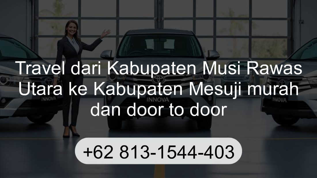 Travel Kabupaten Musi Rawas Utara Kabupaten Mesuji
