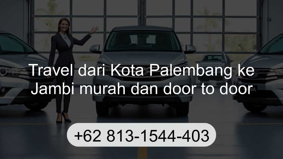 Travel Kota Palembang Jambi
