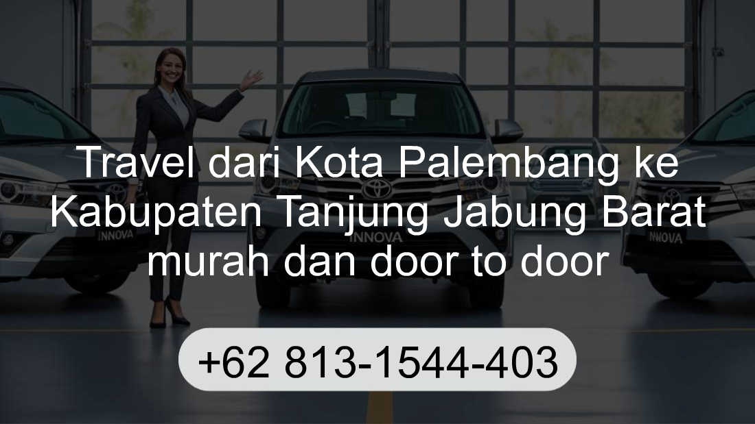Travel Kota Palembang Kabupaten Tanjung Jabung Barat