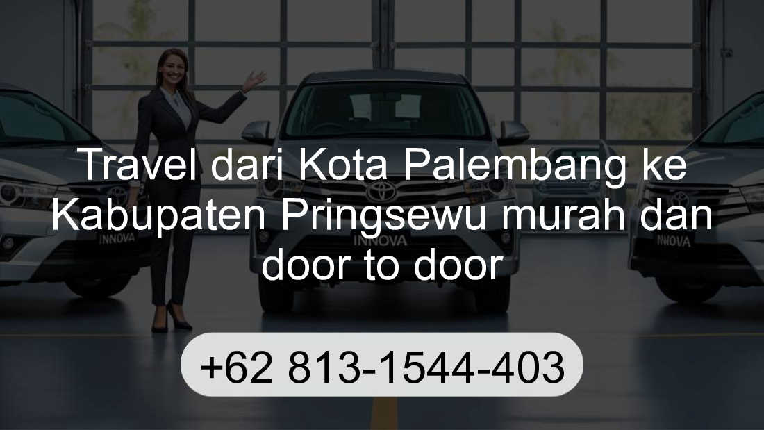 Travel Kota Palembang Kabupaten Pringsewu