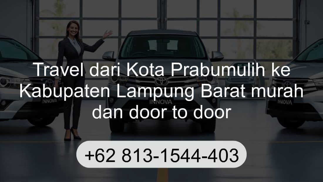 Travel Kota Prabumulih Kabupaten Lampung Barat