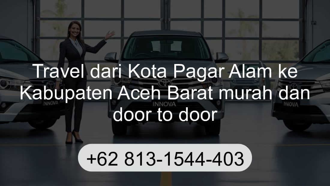 Travel Kota Pagar Alam Kabupaten Aceh Barat