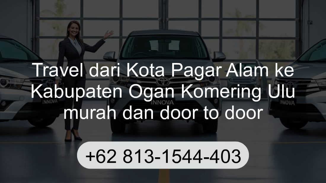 Travel Kota Pagar Alam Kabupaten Ogan Komering Ulu