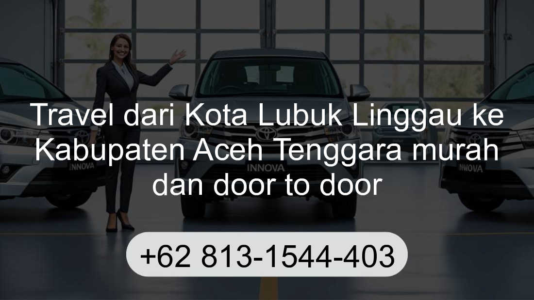 Travel Kota Lubuk Linggau Kabupaten Aceh Tenggara