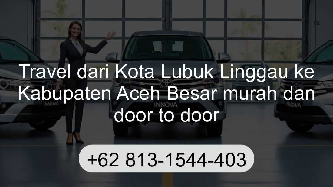 Travel Kota Lubuk Linggau Kabupaten Aceh Besar