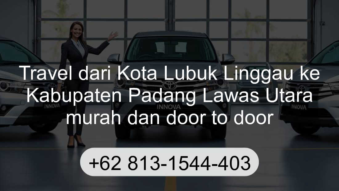 Travel Kota Lubuk Linggau Kabupaten Padang Lawas Utara