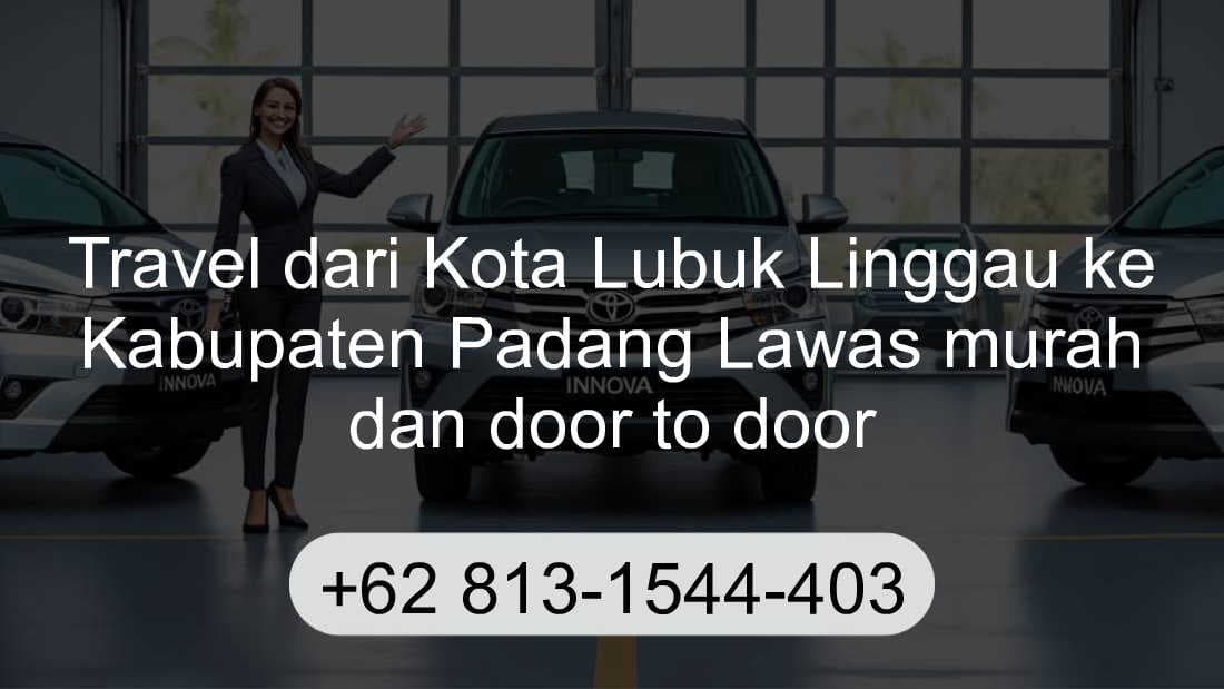 Travel Kota Lubuk Linggau Kabupaten Padang Lawas
