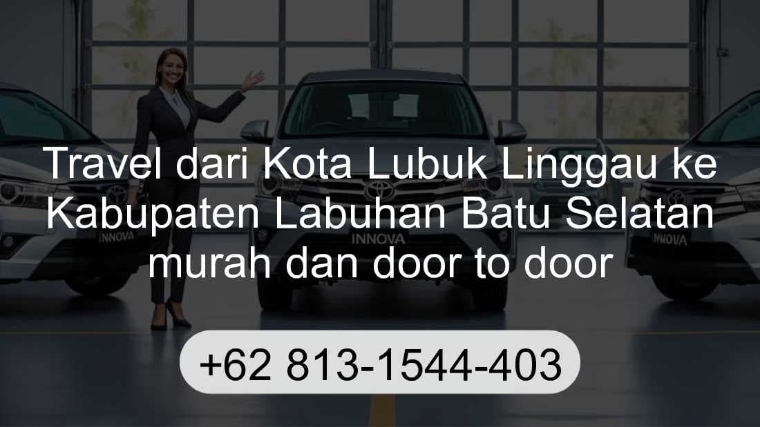 Travel Kota Lubuk Linggau Kabupaten Labuhan Batu Selatan