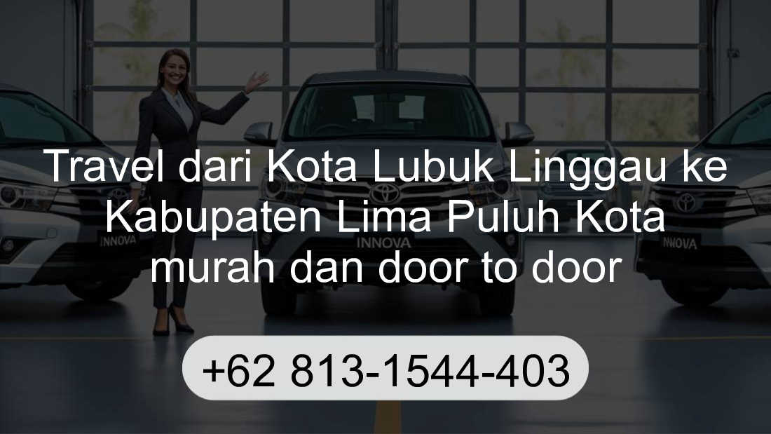 Travel Kota Lubuk Linggau Kabupaten Lima Puluh Kota