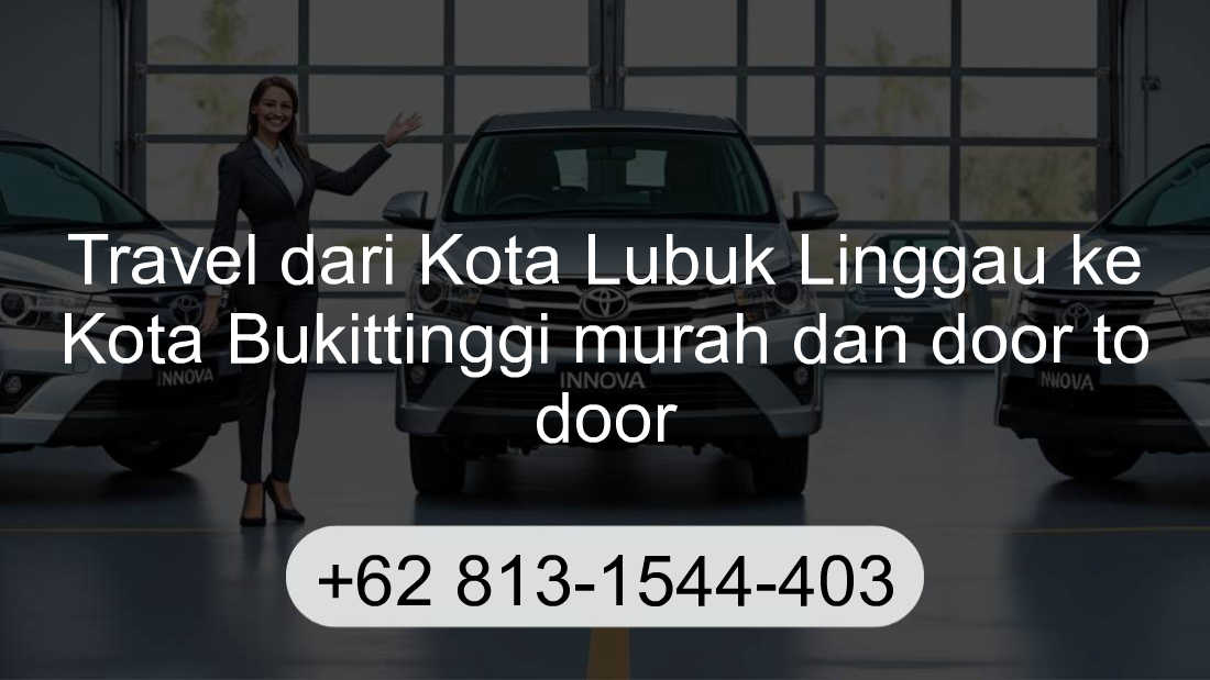 Travel Kota Lubuk Linggau Kota Bukittinggi