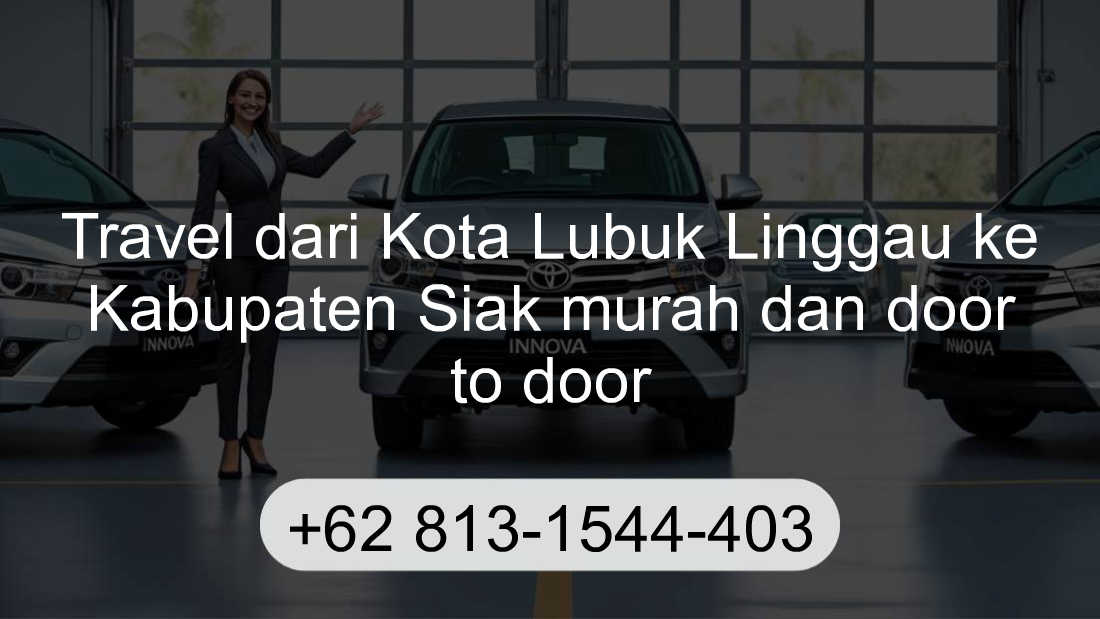 Travel Kota Lubuk Linggau Kabupaten Siak