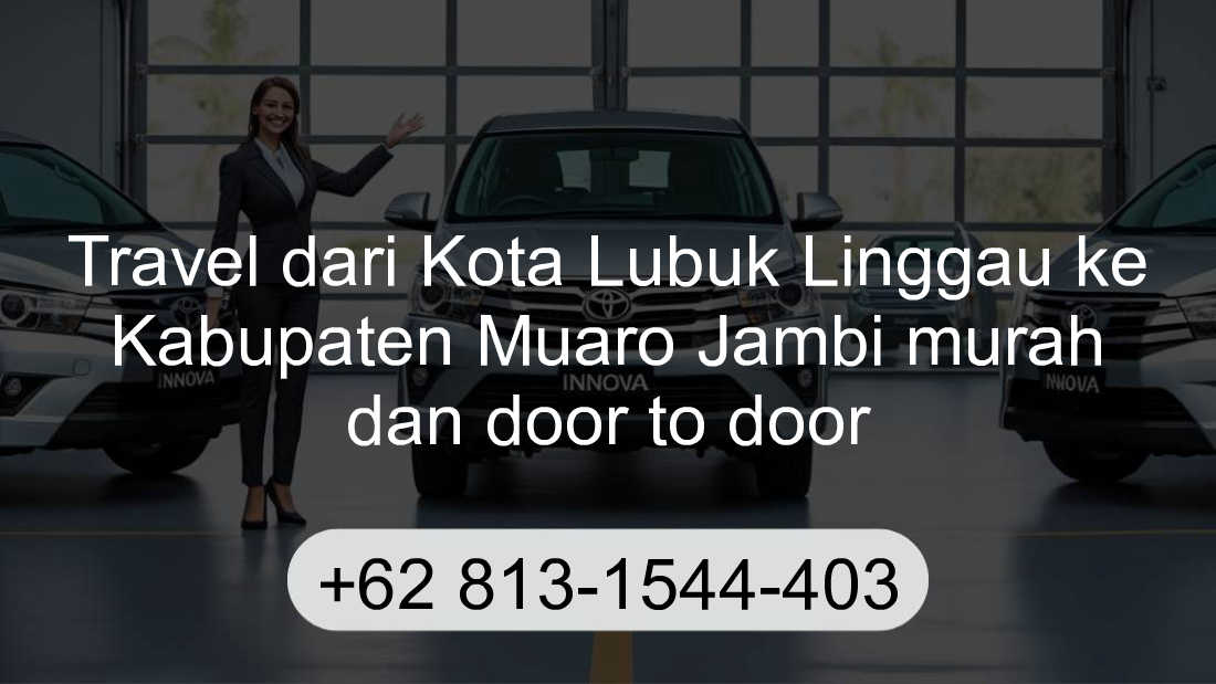 Travel Kota Lubuk Linggau Kabupaten Muaro Jambi