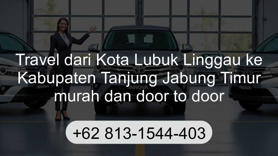 Travel Kota Lubuk Linggau Kabupaten Tanjung Jabung Timur