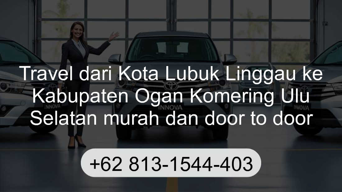 Travel Kota Lubuk Linggau Kabupaten Ogan Komering Ulu Selatan