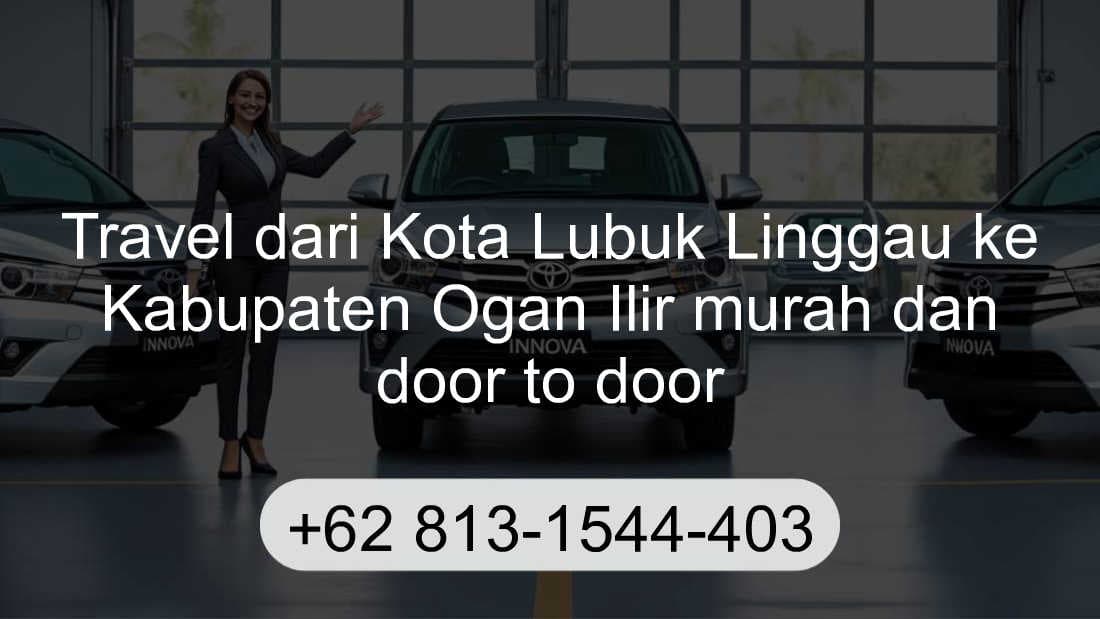 Travel Kota Lubuk Linggau Kabupaten Ogan Ilir