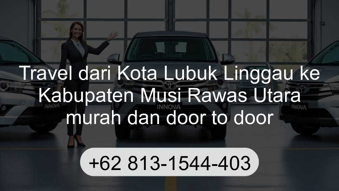 Travel Kota Lubuk Linggau Kabupaten Musi Rawas Utara