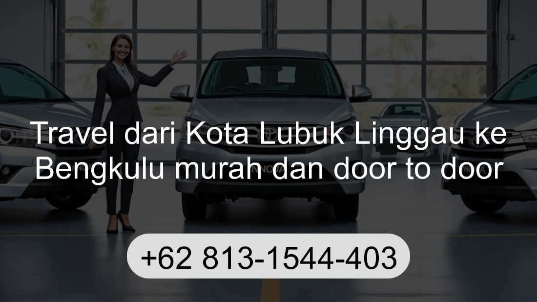 Travel Kota Lubuk Linggau Bengkulu
