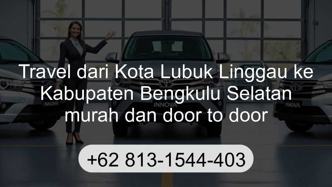 Travel Kota Lubuk Linggau Kabupaten Bengkulu Selatan