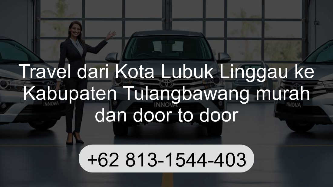 Travel Kota Lubuk Linggau Kabupaten Tulangbawang