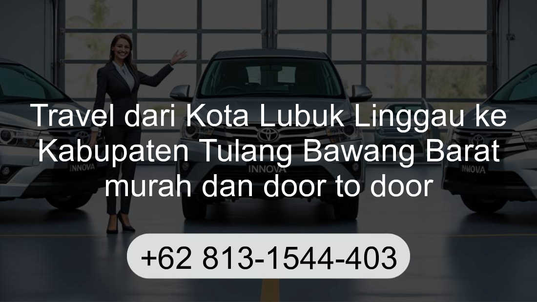 Travel Kota Lubuk Linggau Kabupaten Tulang Bawang Barat
