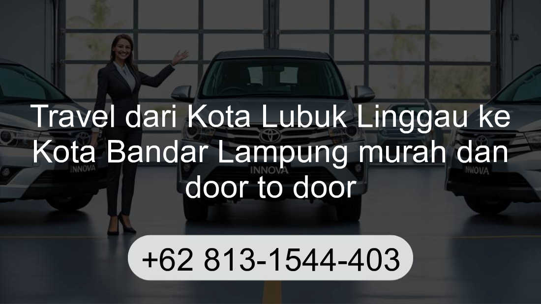 Travel Kota Lubuk Linggau Kota Bandar Lampung