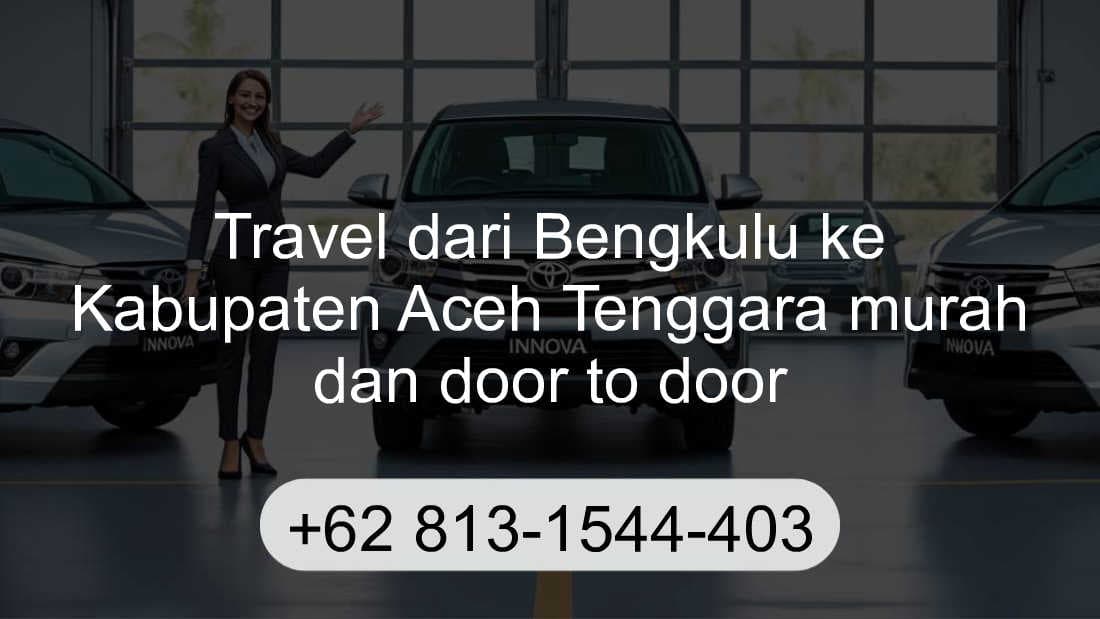 Travel Bengkulu Kabupaten Aceh Tenggara