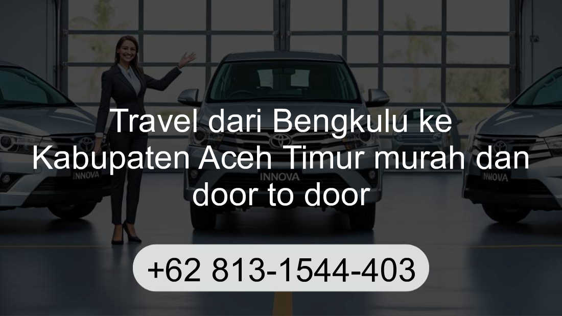 Travel Bengkulu Kabupaten Aceh Timur