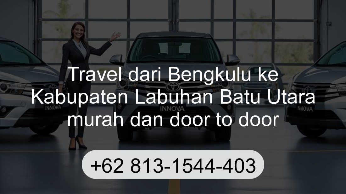 Travel Bengkulu Kabupaten Labuhan Batu Utara