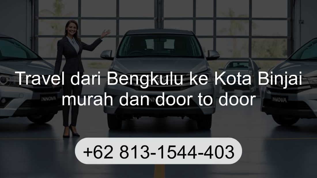 Travel Bengkulu Kota Binjai