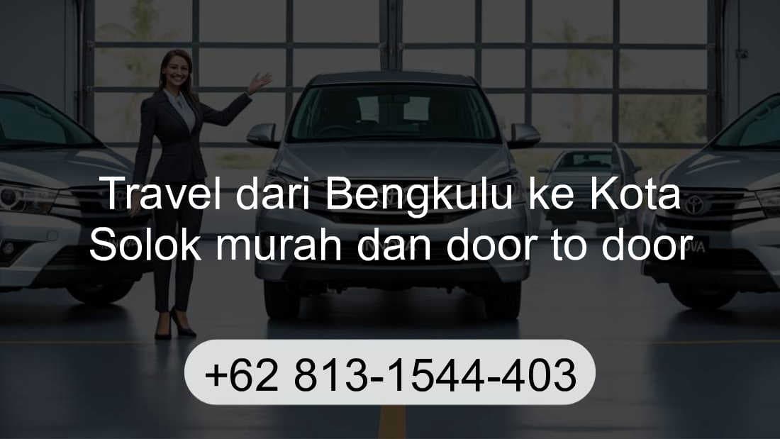 Travel Bengkulu Kota Solok