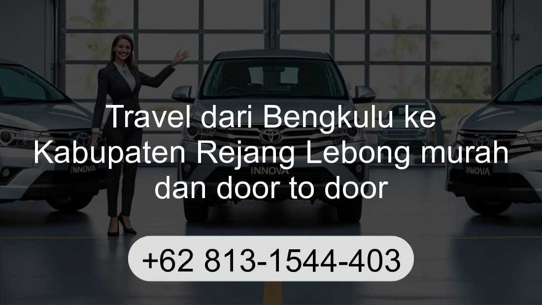 Travel Bengkulu Kabupaten Rejang Lebong
