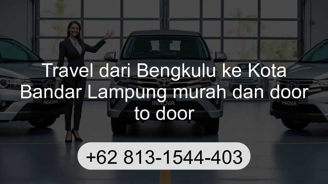 Travel Bengkulu Kota Bandar Lampung
