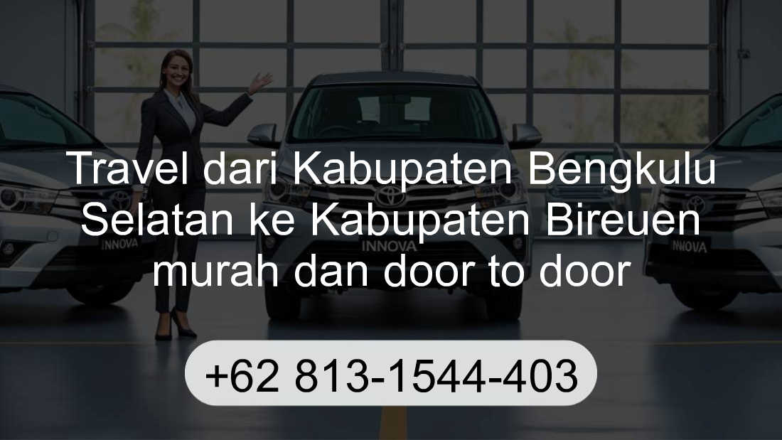 Travel Kabupaten Bengkulu Selatan Kabupaten Bireuen
