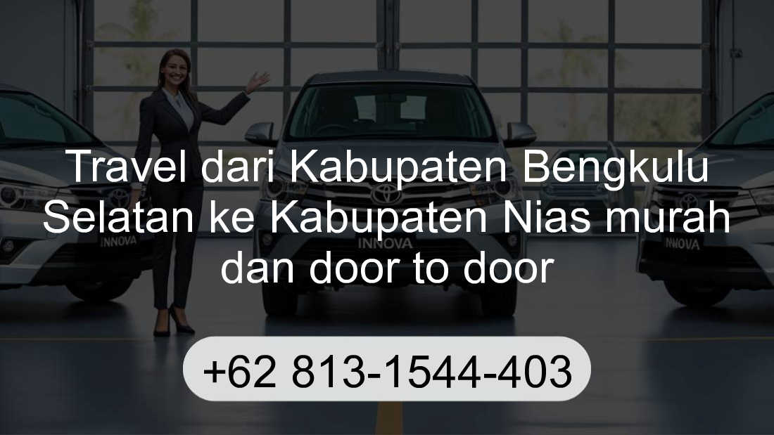 Travel Kabupaten Bengkulu Selatan Kabupaten Nias