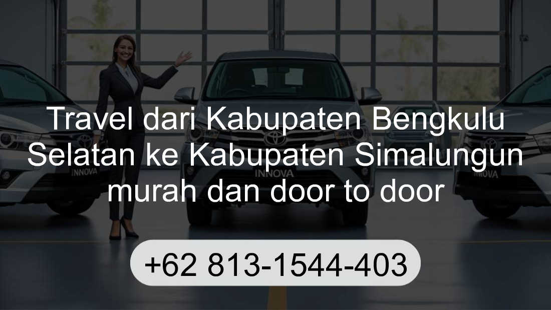Travel Kabupaten Bengkulu Selatan Kabupaten Simalungun