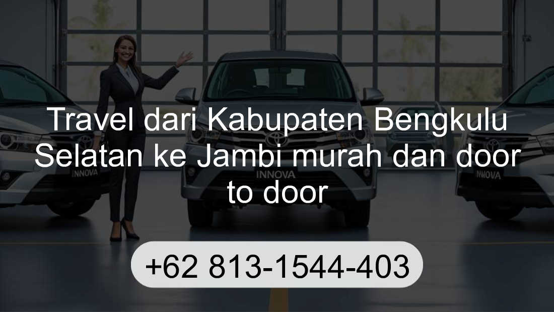 Travel Kabupaten Bengkulu Selatan Jambi