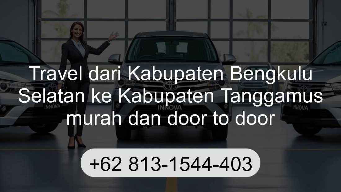 Travel Kabupaten Bengkulu Selatan Kabupaten Tanggamus