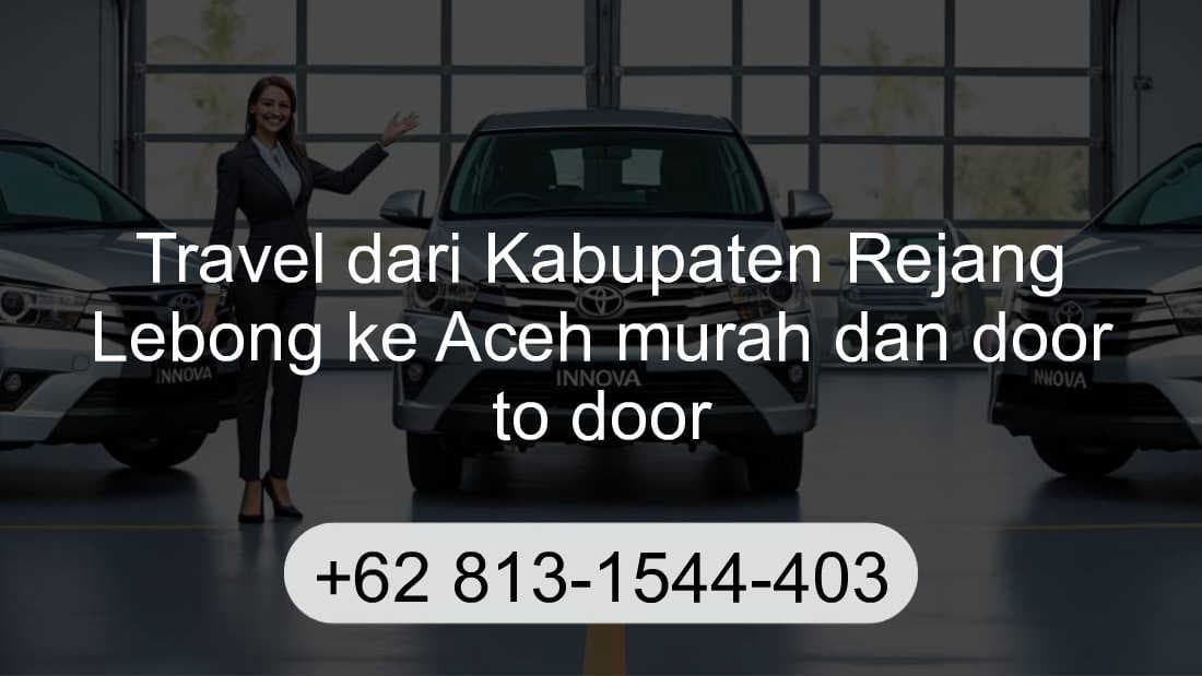 Travel Kabupaten Rejang Lebong Aceh