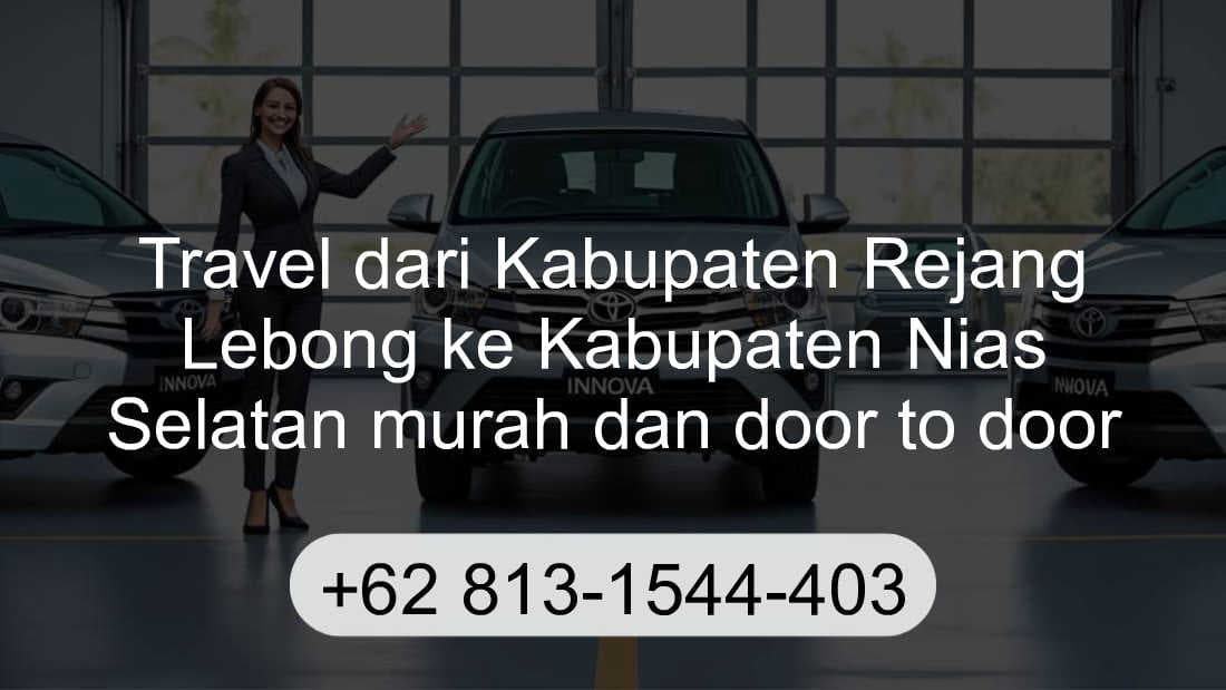 Travel Kabupaten Rejang Lebong Kabupaten Nias Selatan