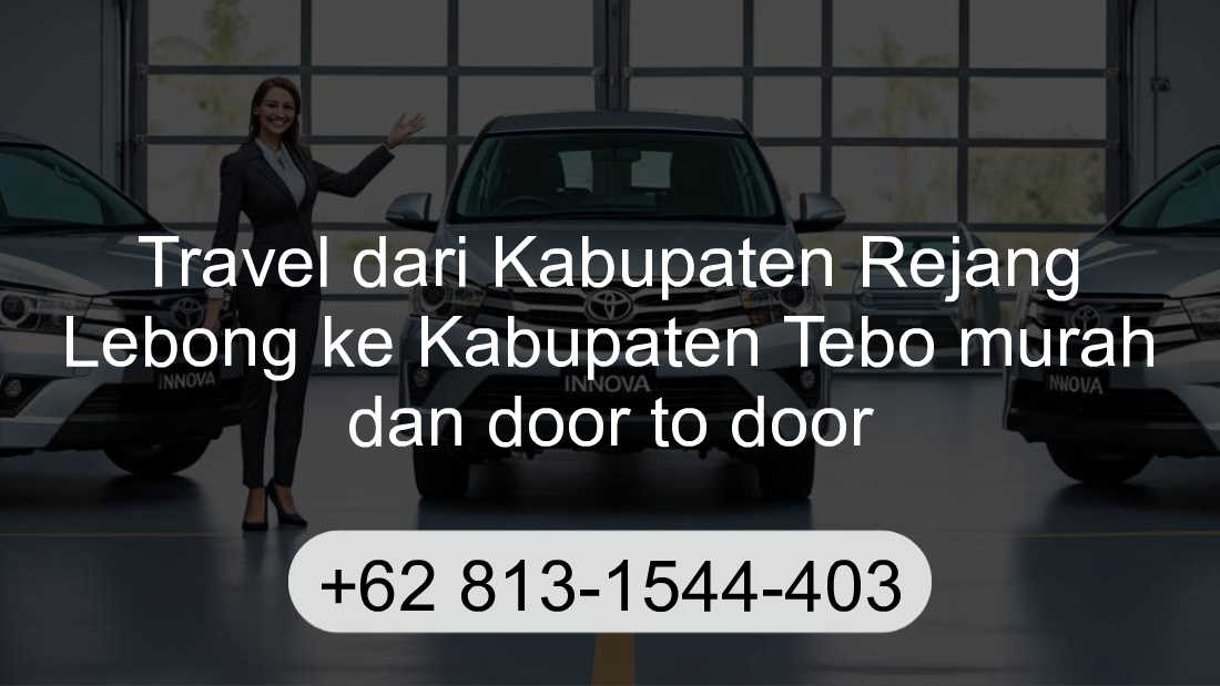 Travel Kabupaten Rejang Lebong Kabupaten Tebo