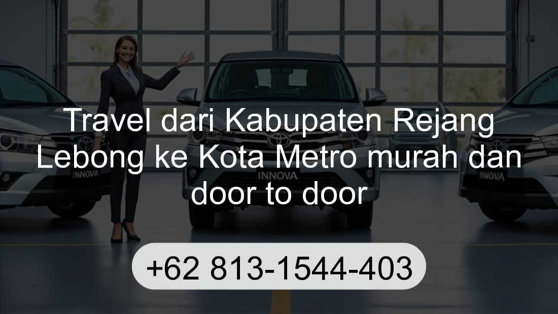 Travel Kabupaten Rejang Lebong Kota Metro