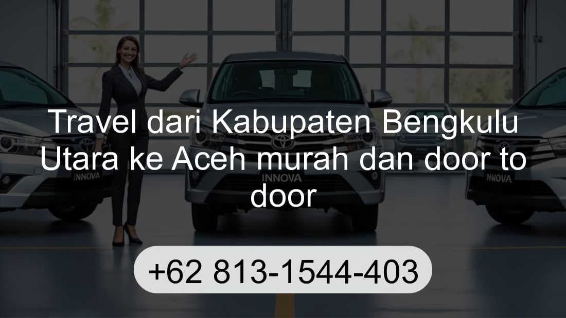Travel Kabupaten Bengkulu Utara Aceh