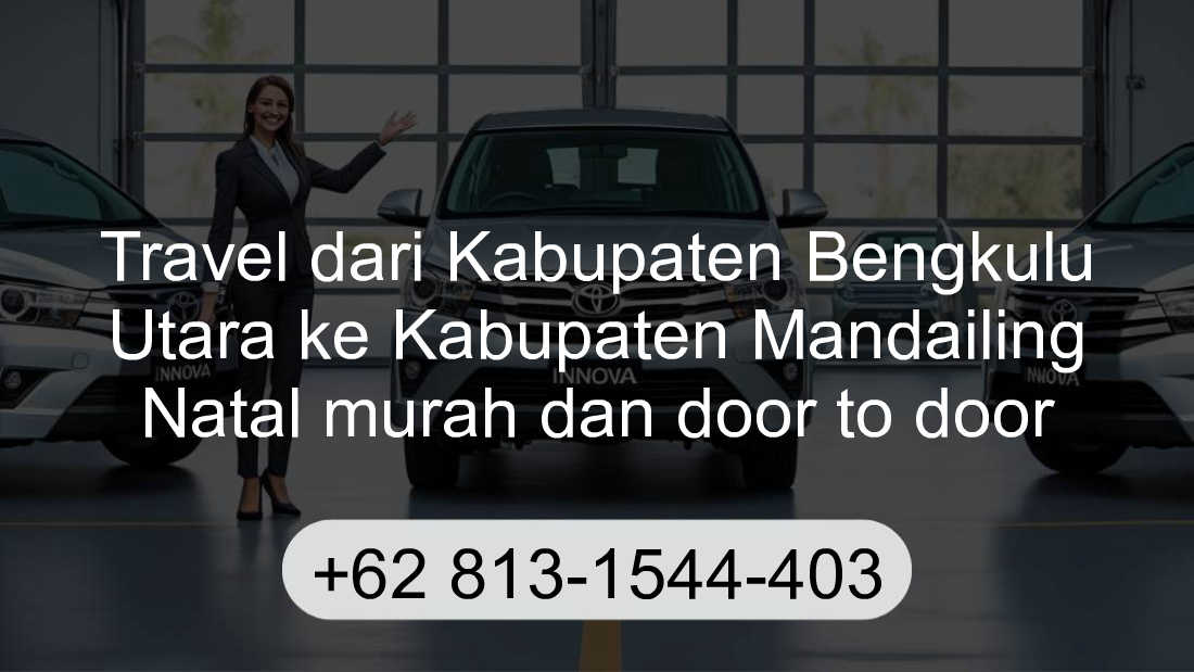 Travel Kabupaten Bengkulu Utara Kabupaten Mandailing Natal