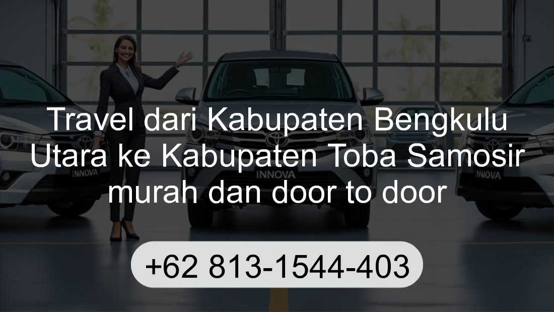 Travel Kabupaten Bengkulu Utara Kabupaten Toba Samosir