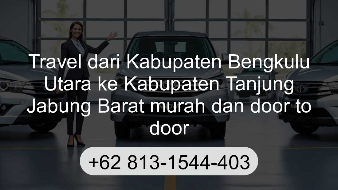 Travel Kabupaten Bengkulu Utara Kabupaten Tanjung Jabung Barat